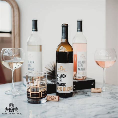 Cheers to Diversity: Discovering McBride Sisters Black Girl Magic Red Blend